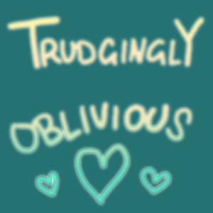 Trudgingly Oblivious