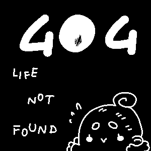 404 Life Not Found