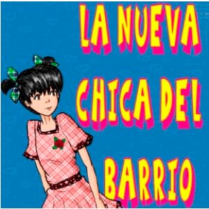 La Nueva Chica del Barrio