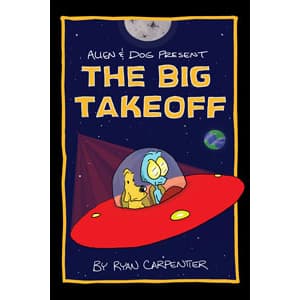 Alien and Dog: The Big Takeoff