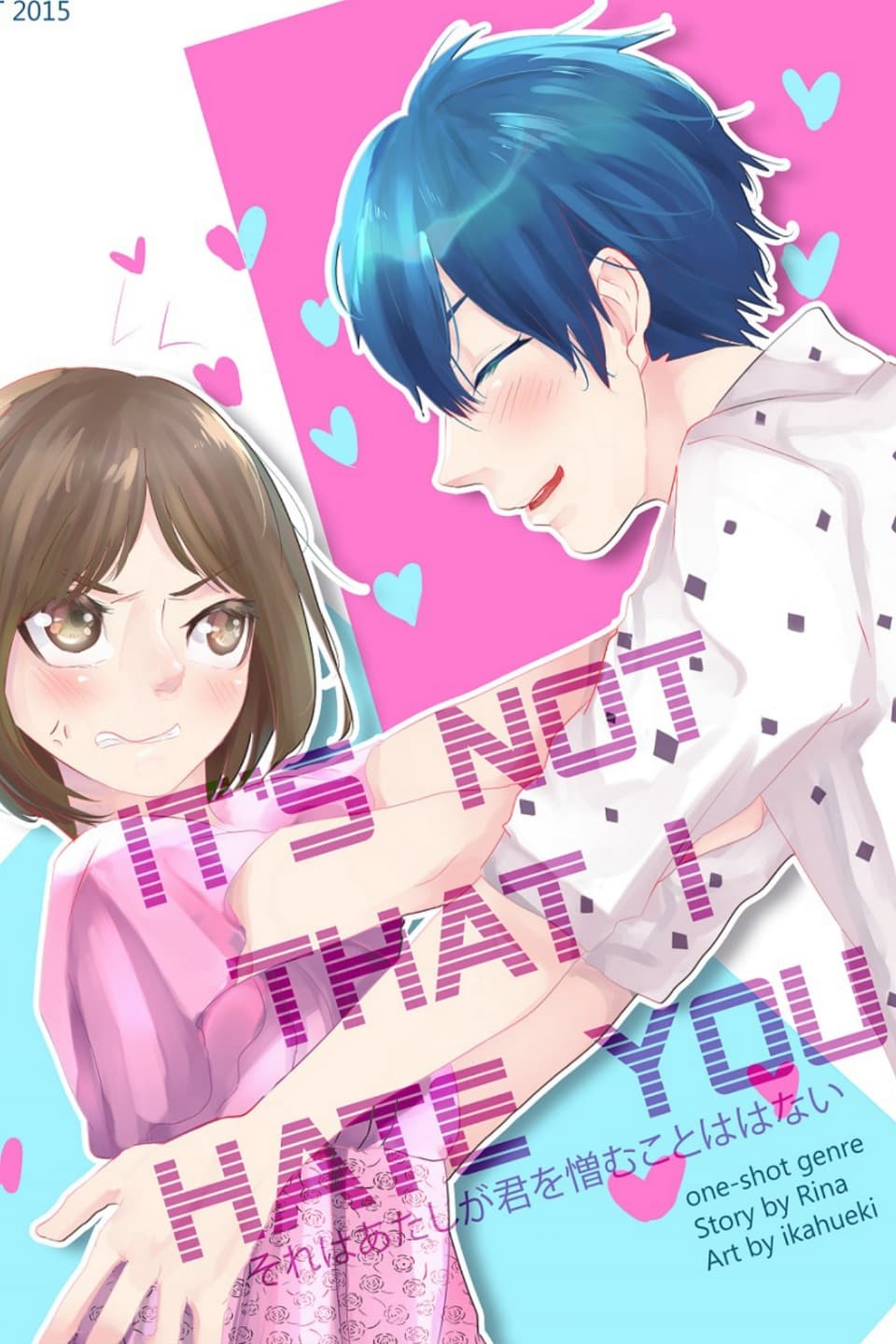 It's Not That I Hate You