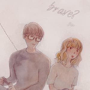 brave?