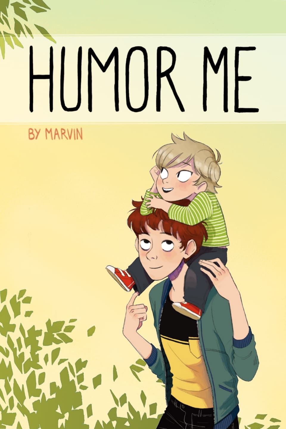 Humor me