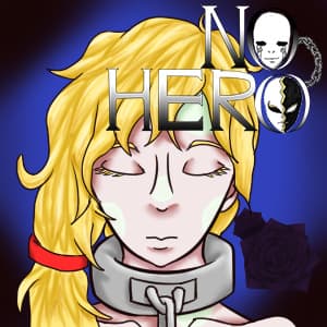No Hero (On Hiatus Until Further Notice)