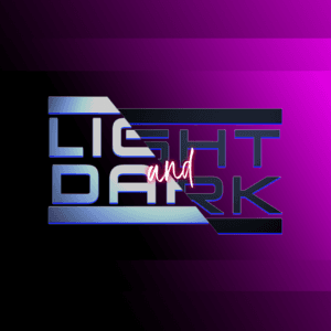 Light and Dark