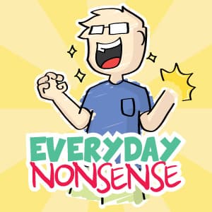 Everyday Nonsense