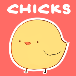 Chicks