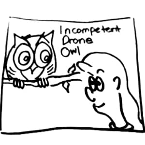 Incompetent Drone Owl