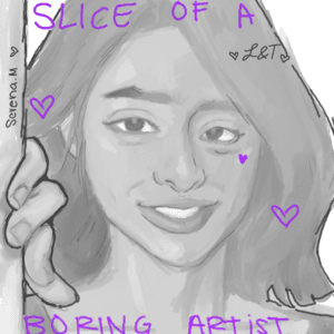 Slice of A Boring Artist