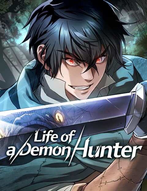 Life of a Demon Hunter