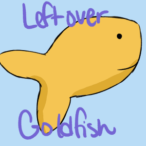 Leftover Goldfish