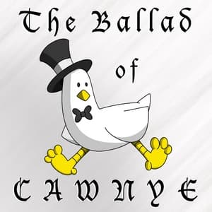 The Ballad of Cawnye