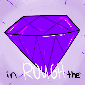 Diamond In The Rough