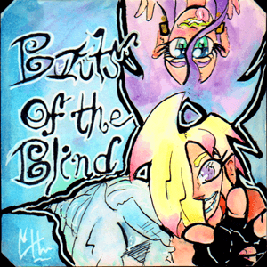 Bouts of the Blind