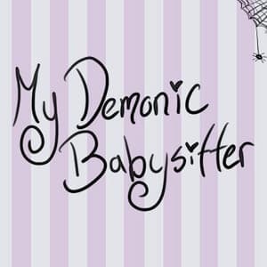 My Demonic Babysitter