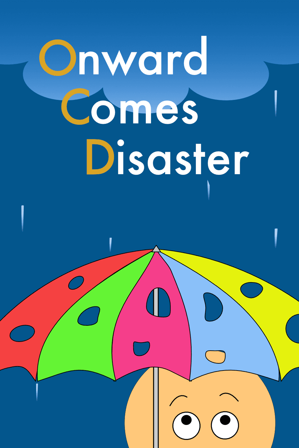 Onward Comes Disaster