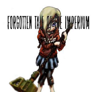 Forgotten tale of the Imperium: Impravidus