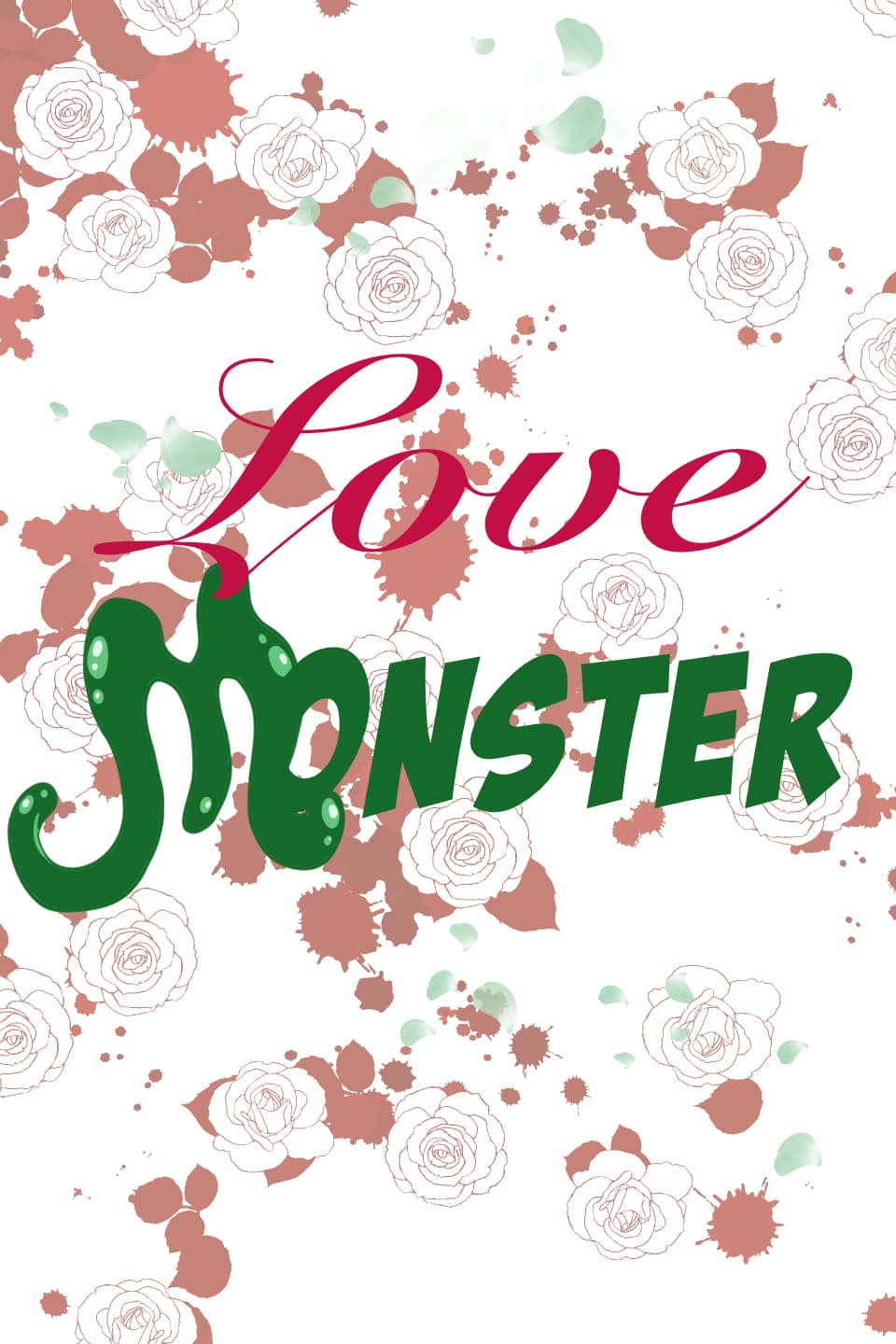 Love Monster (OLD VERSION, PLEASE READ NEW VERSION)