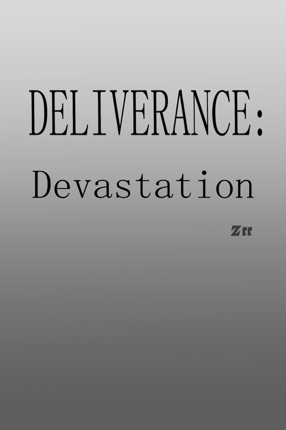 Deliverance:Devastation