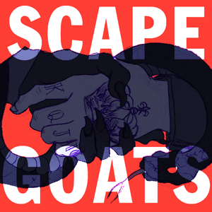 SCAPEGOATS