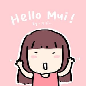 Hello, Mui!