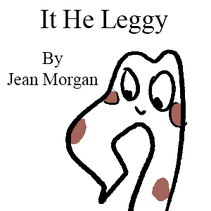It He Leggy