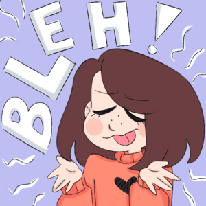 bleh!