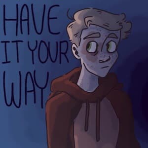 Have it your Way [cancelled]