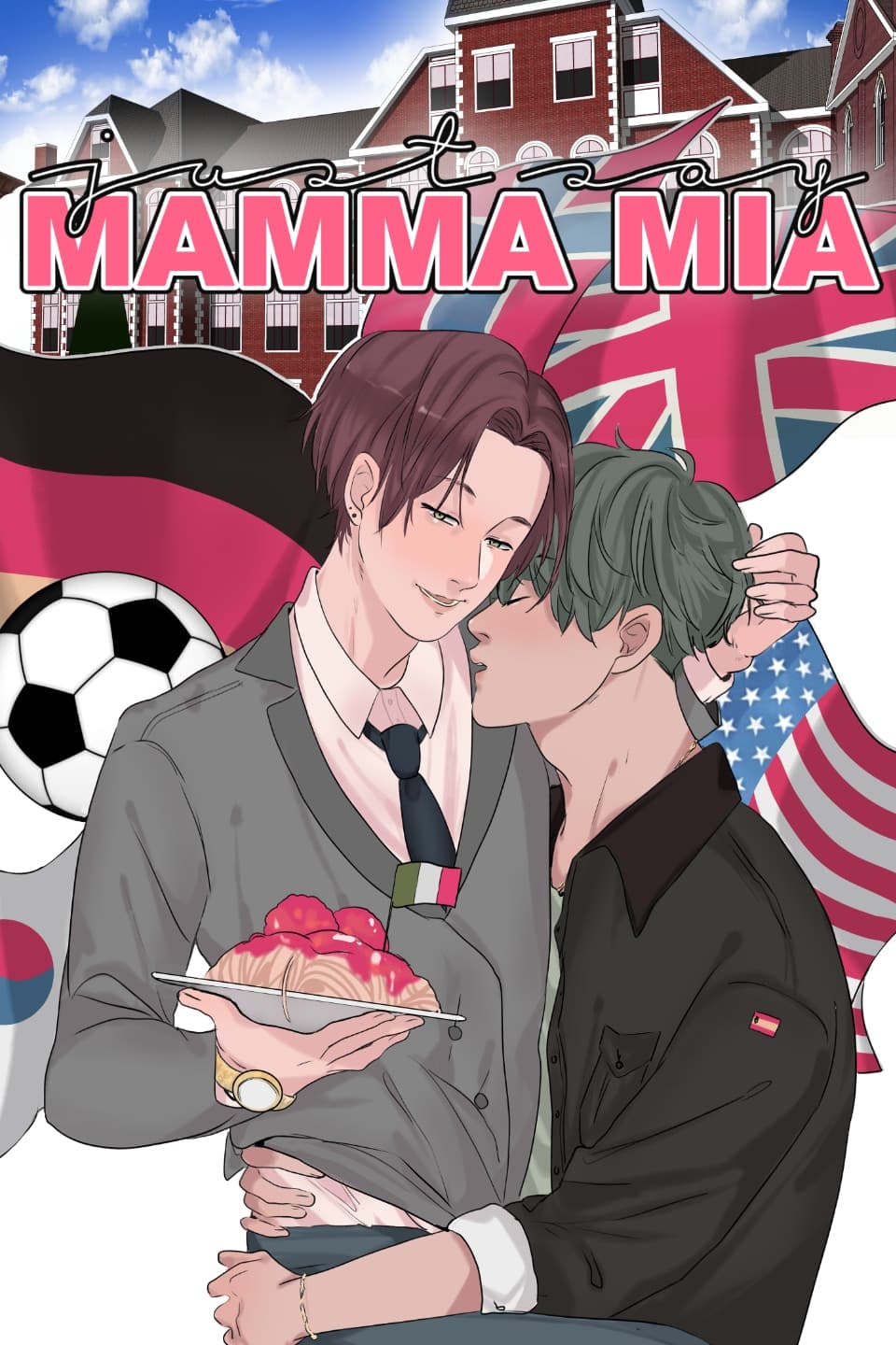 Just say "MAMMA MIA"