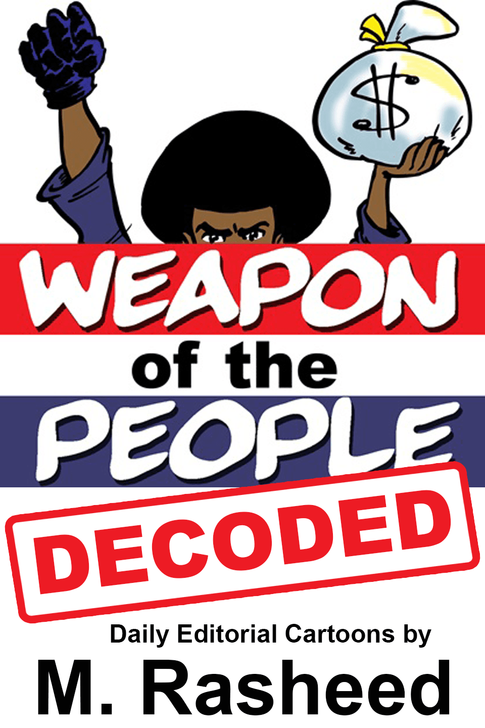 Weapon of the People: DECODED