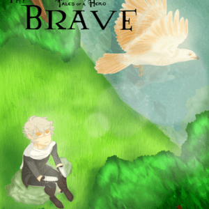 Tales of a Hero: The Brave