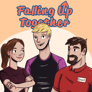 Falling Up Together