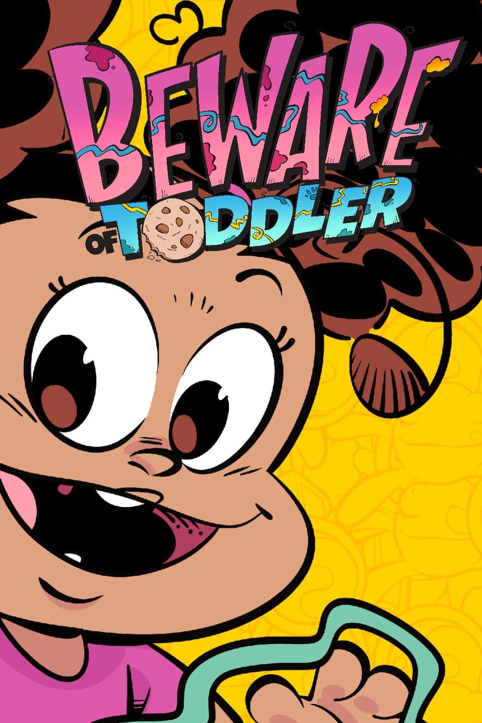 Beware of Toddler