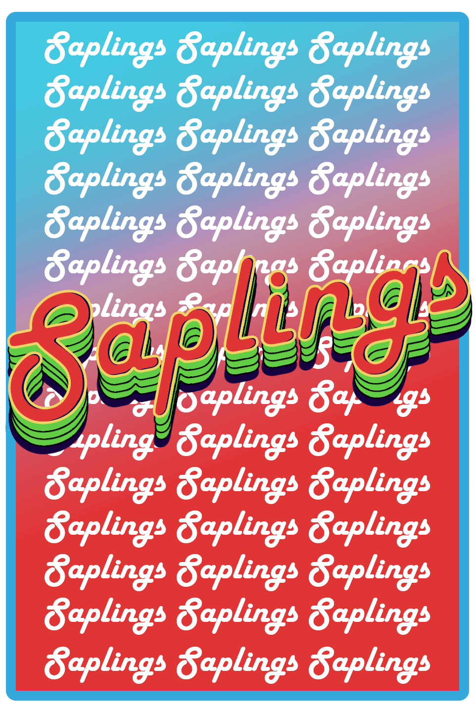Saplings