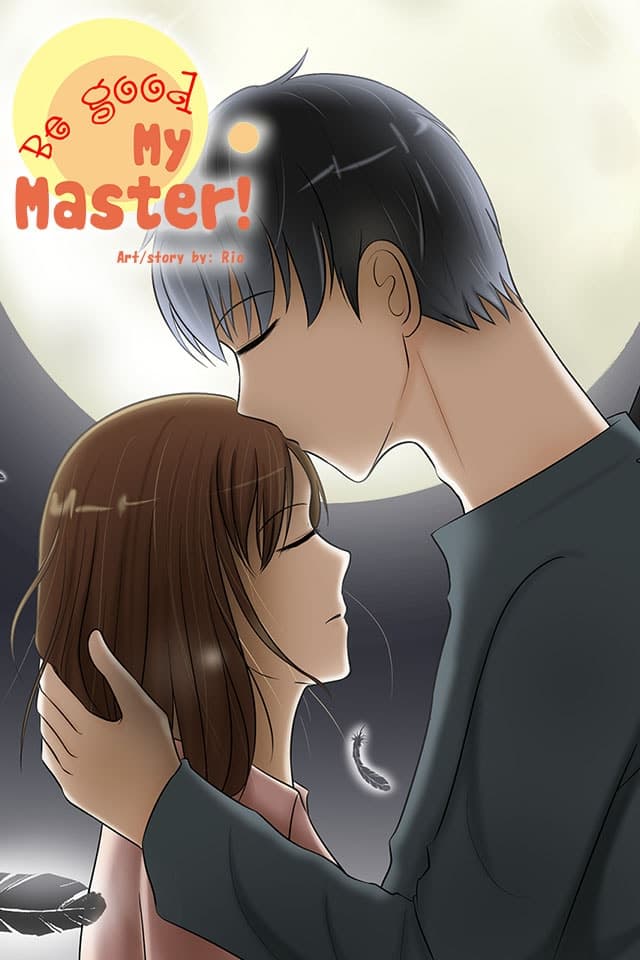 Be good, My Master!