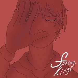 Fooling Kings (REVAMP COMING SOON)
