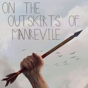On the outskirts of Manrevile