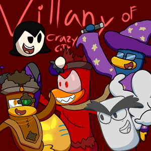 Villainy of a Crazy City