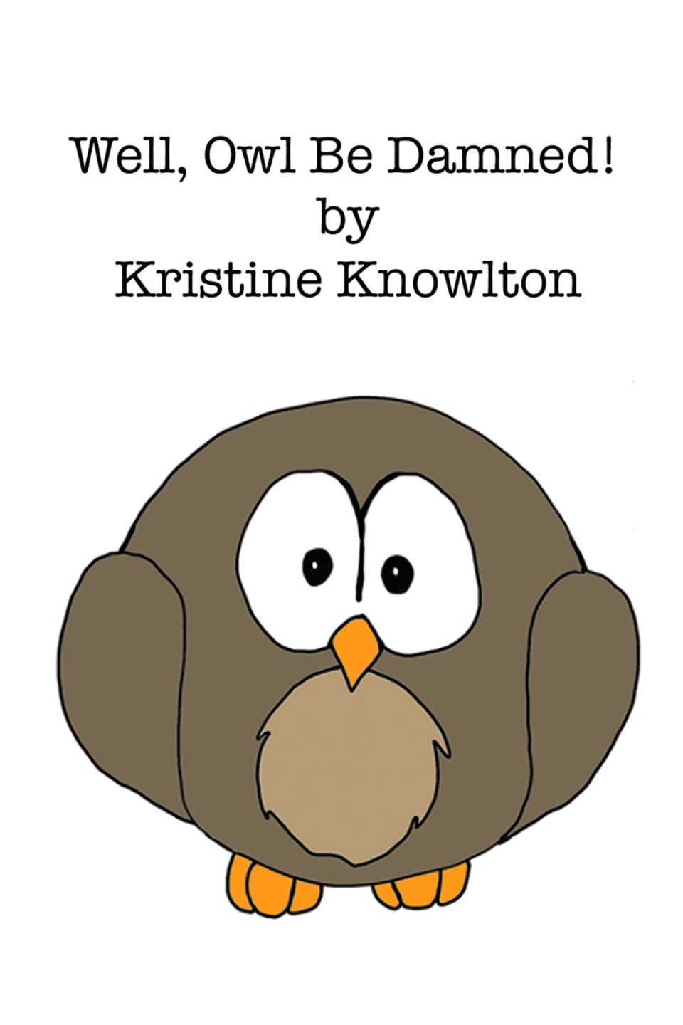 Well, Owl Be Damned!