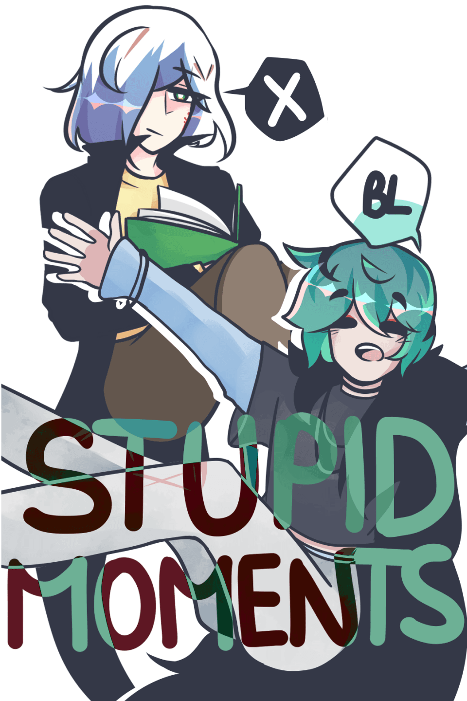 Stupid Moments