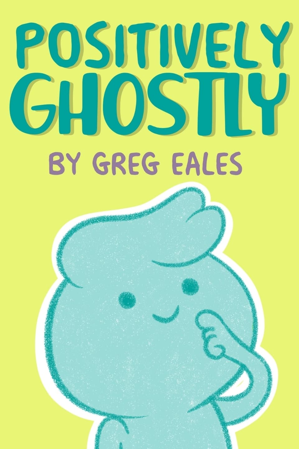 Positively Ghostly