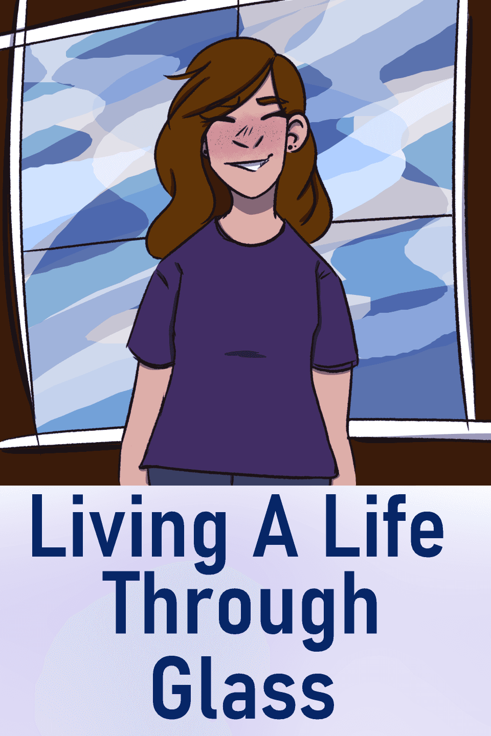Living a Life Through Glass