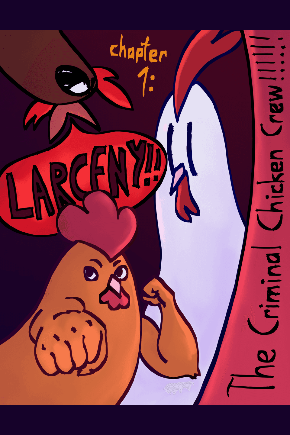 The Criminal Chicken Crew!!!