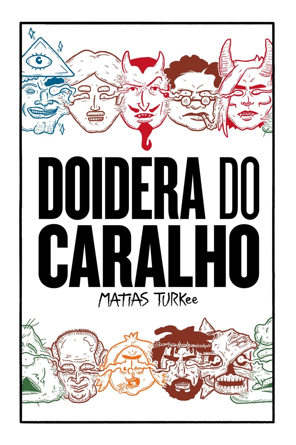 Doidera do Caralho