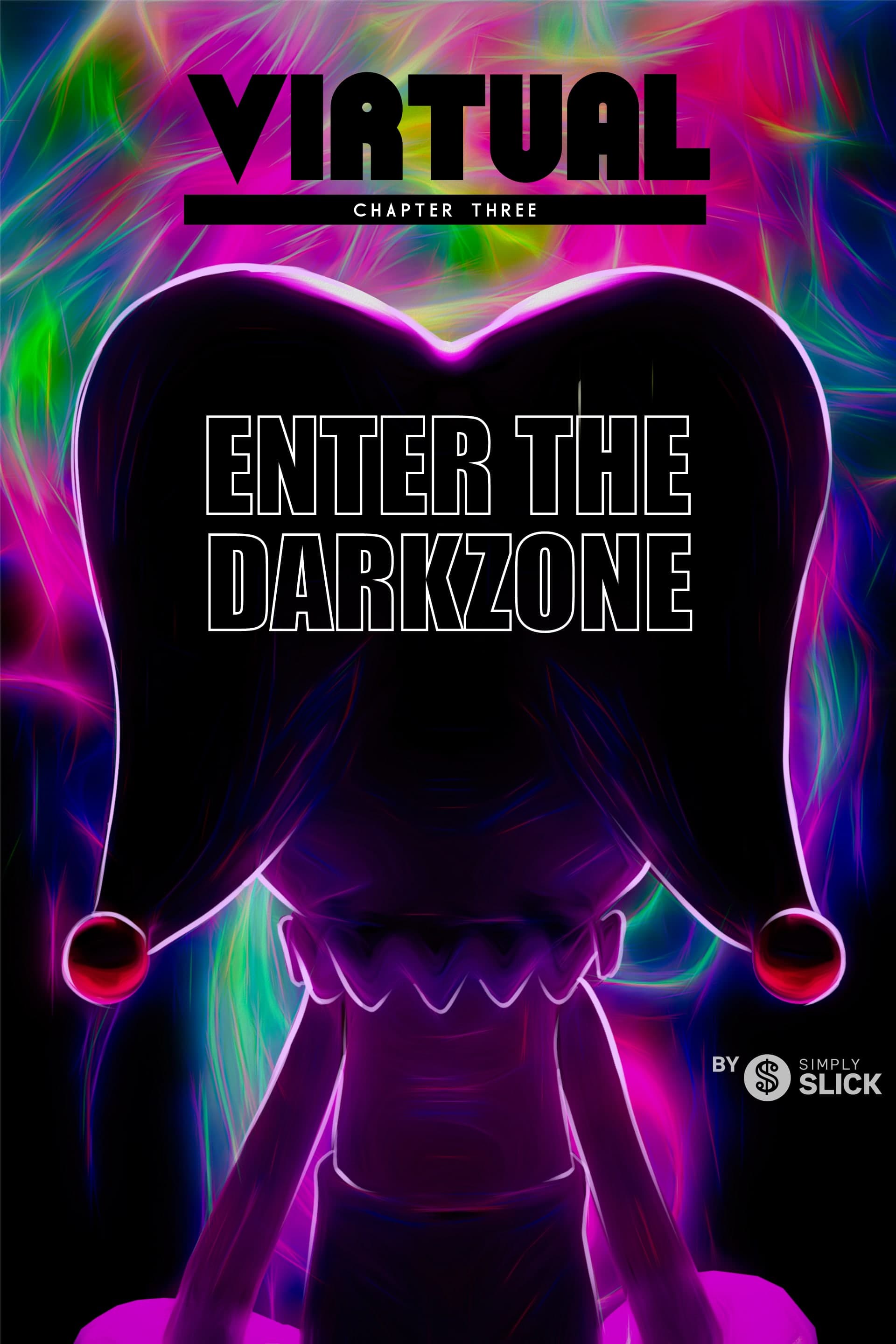 Virtual#3 - Enter the Darkzone