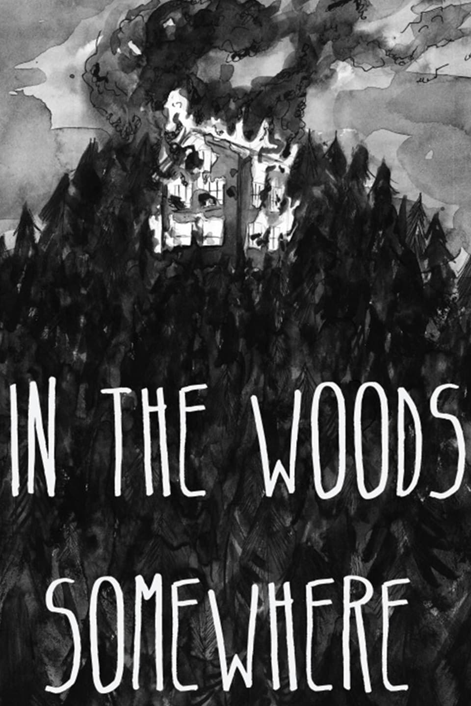 In the Woods Somewhere