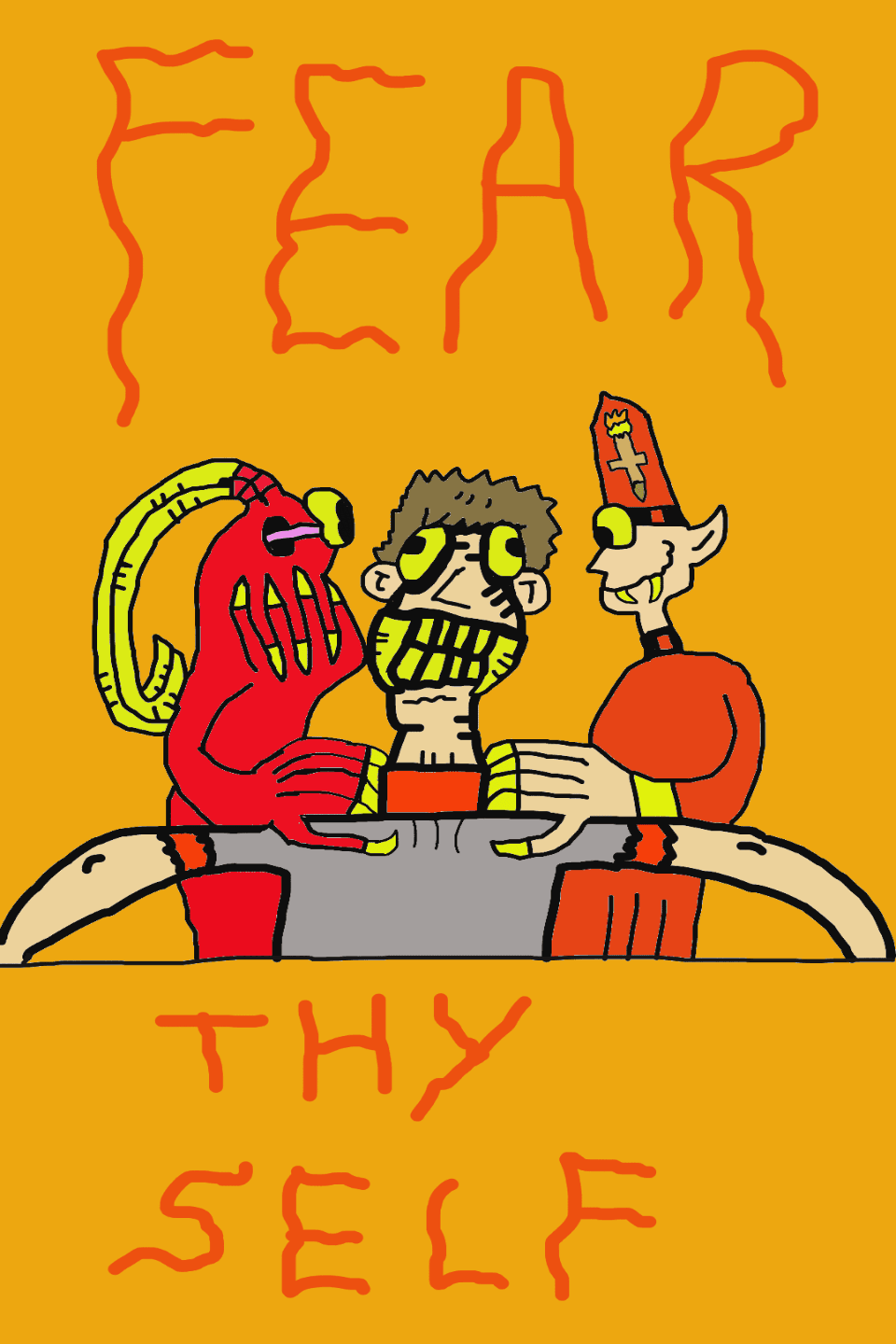 FEAR Thy Self