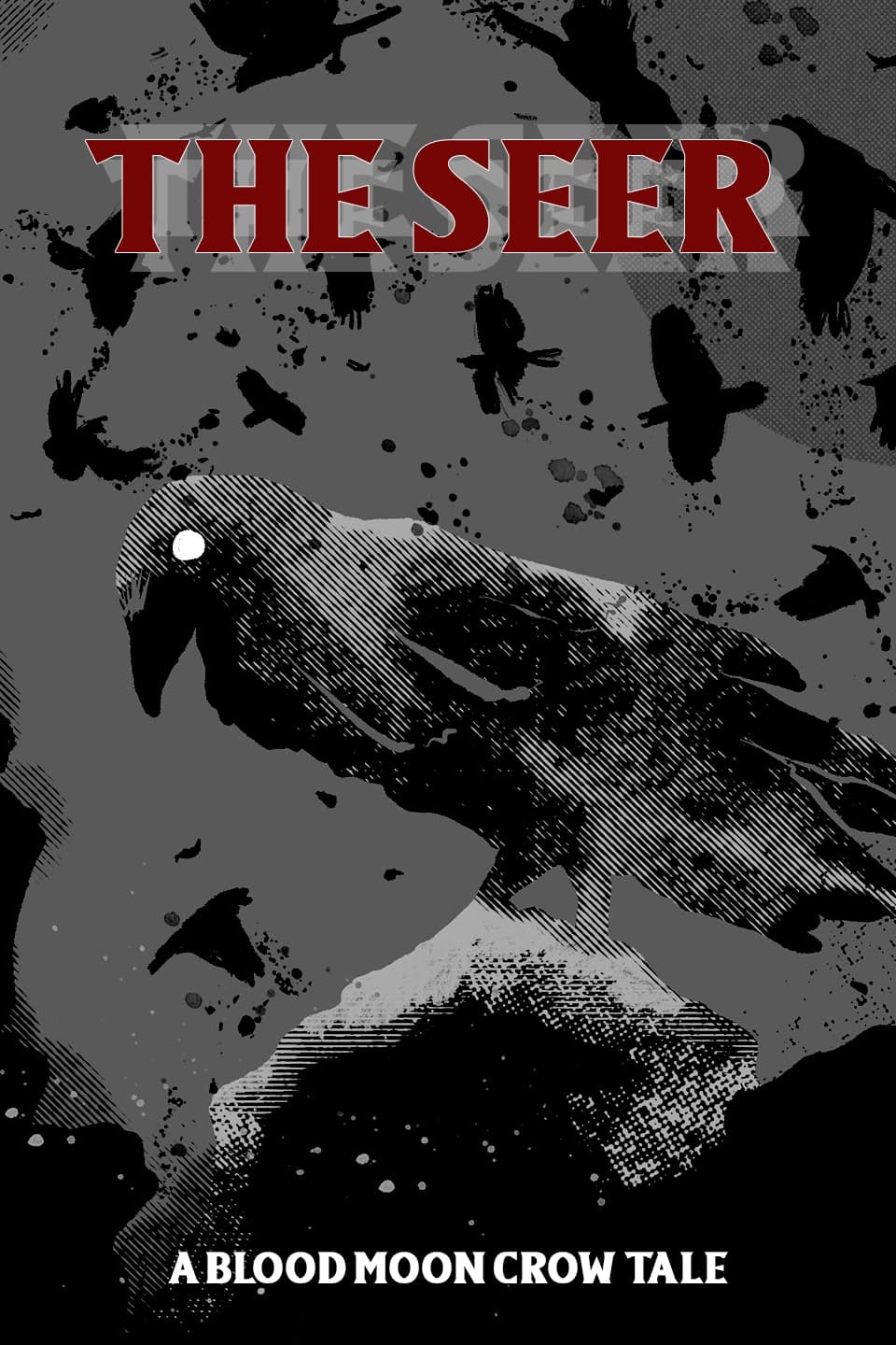 The Seer: A Blood Moon Crow Tale