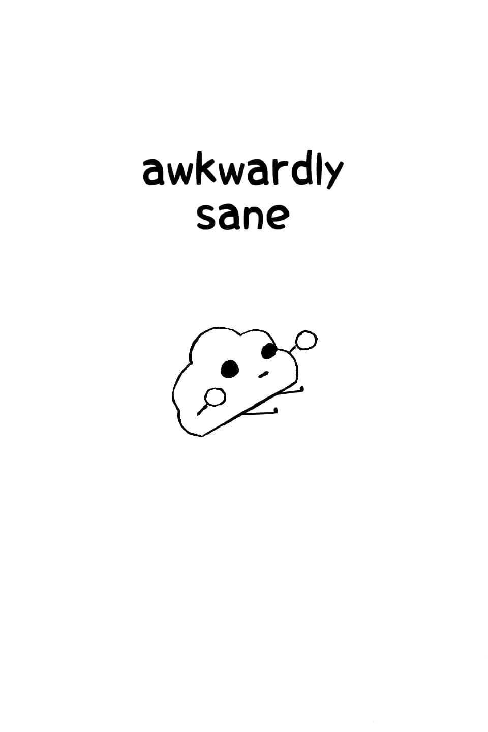 Awkwardly Sane