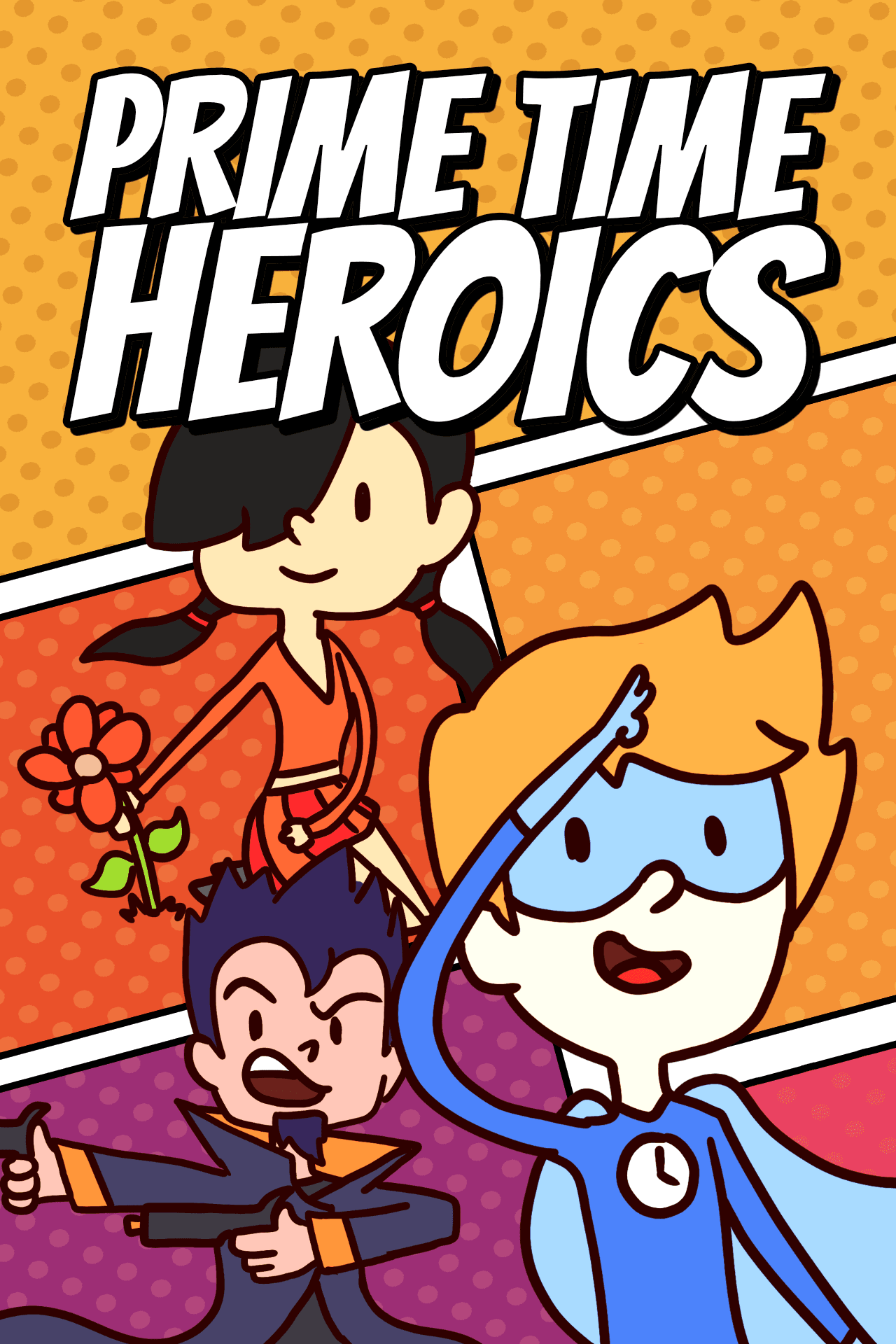 Prime Time Heroics